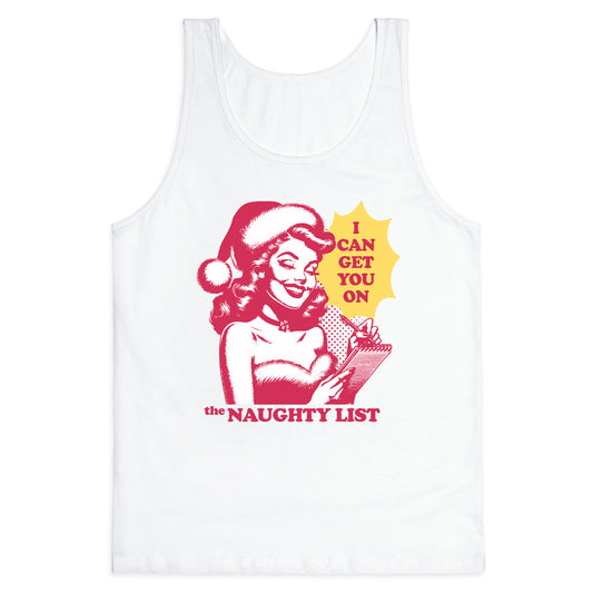 I Can Get You On The Naughty List Tank Top