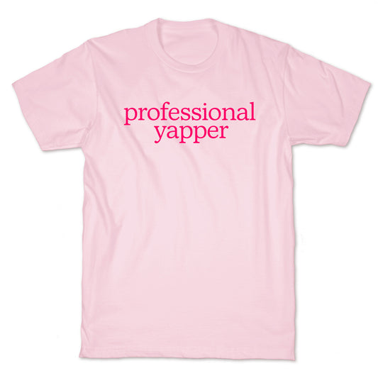 Professional Yapper T-Shirt