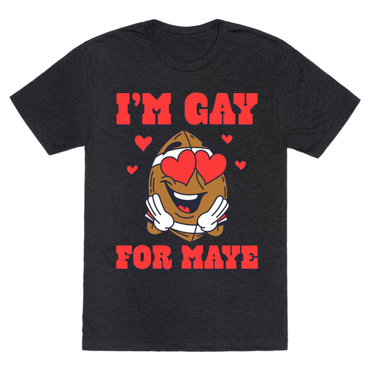 Gay for Maye Unisex Triblend Tee