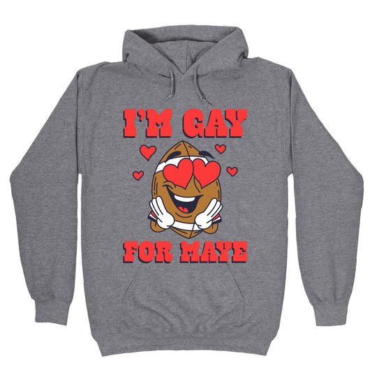 Gay for Maye Hoodie