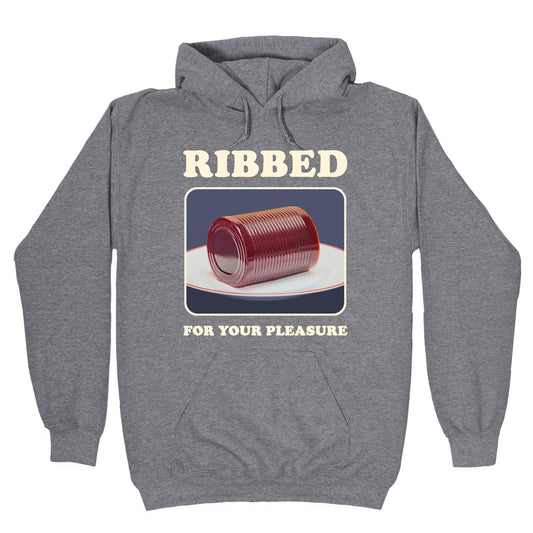 Ribbed for Your Pleasure Hoodie