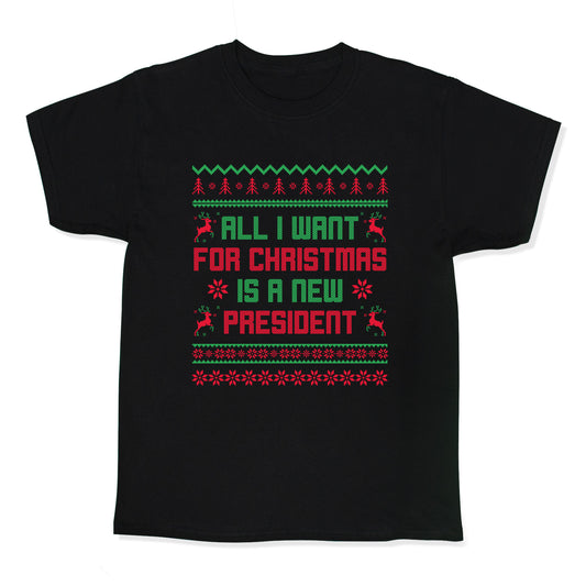 All I Want for Christmas is a New President Kids Tee