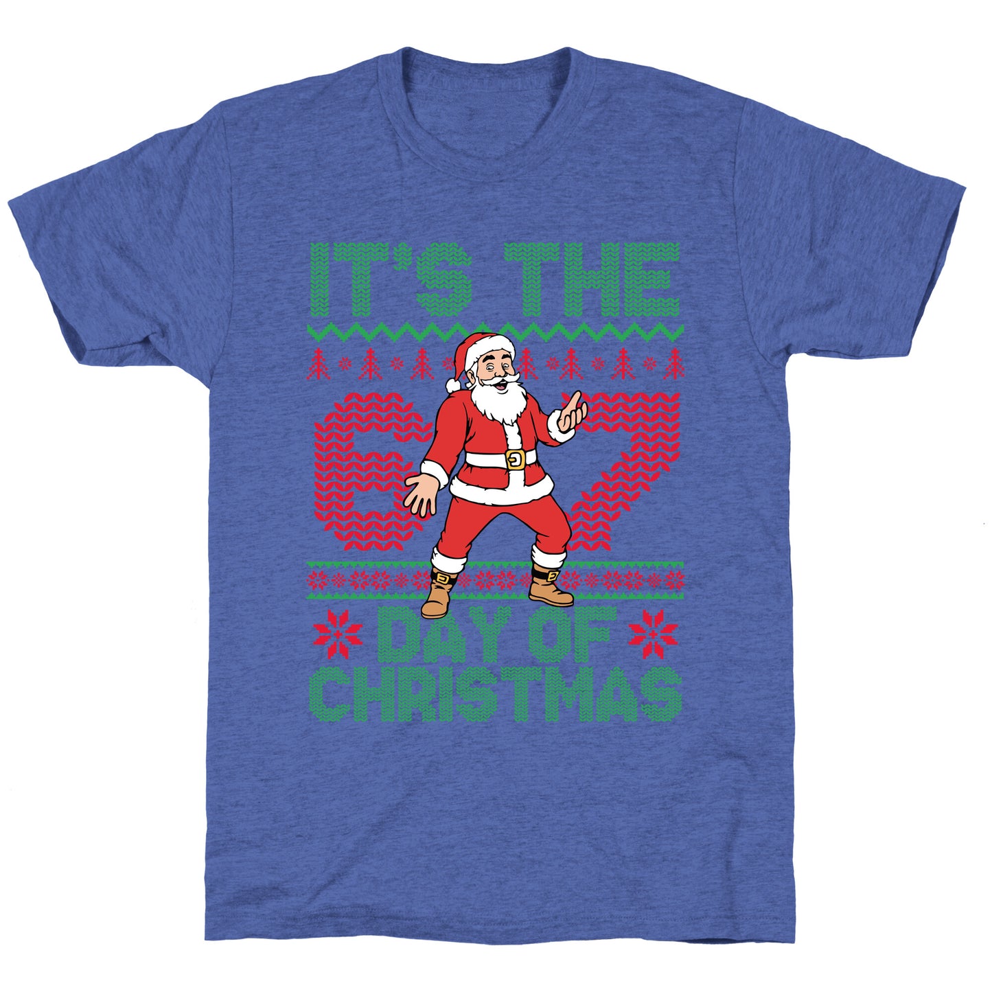 Santa Six Seven Unisex Triblend Tee