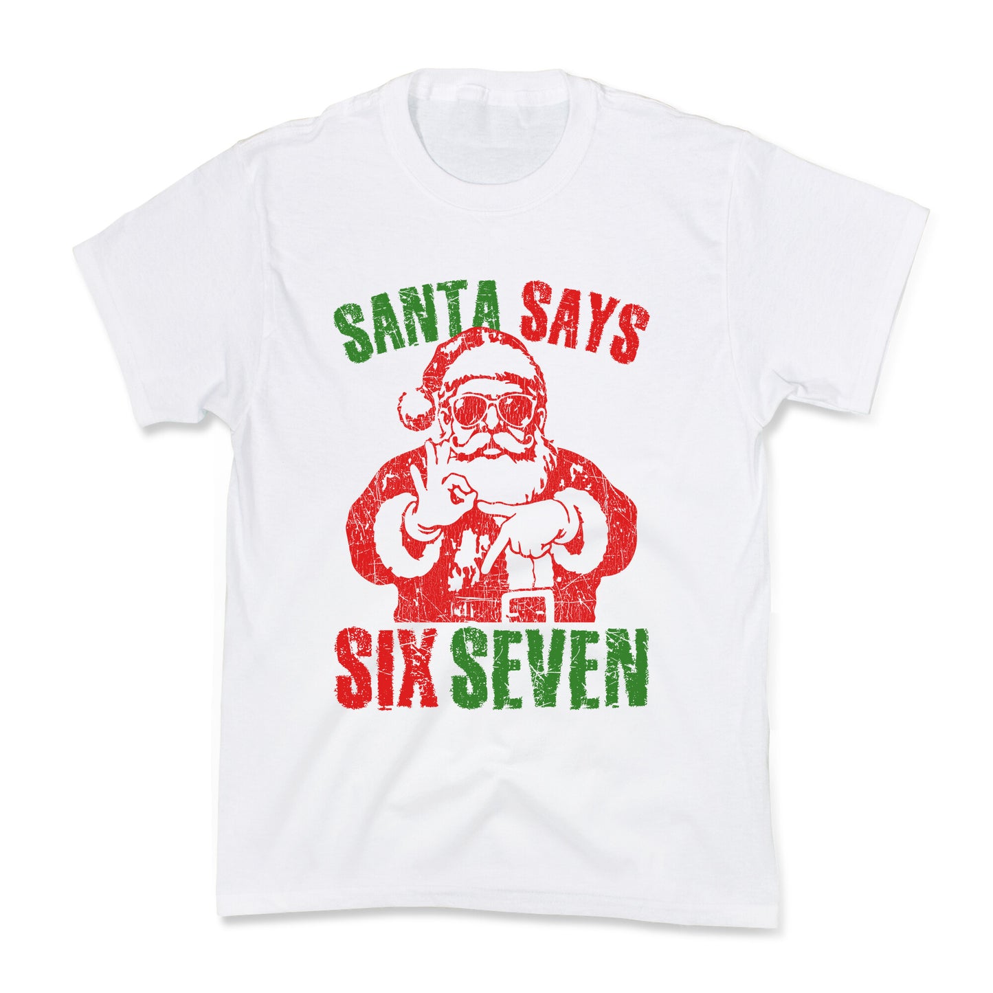 Santa Says 67 Kids Tee