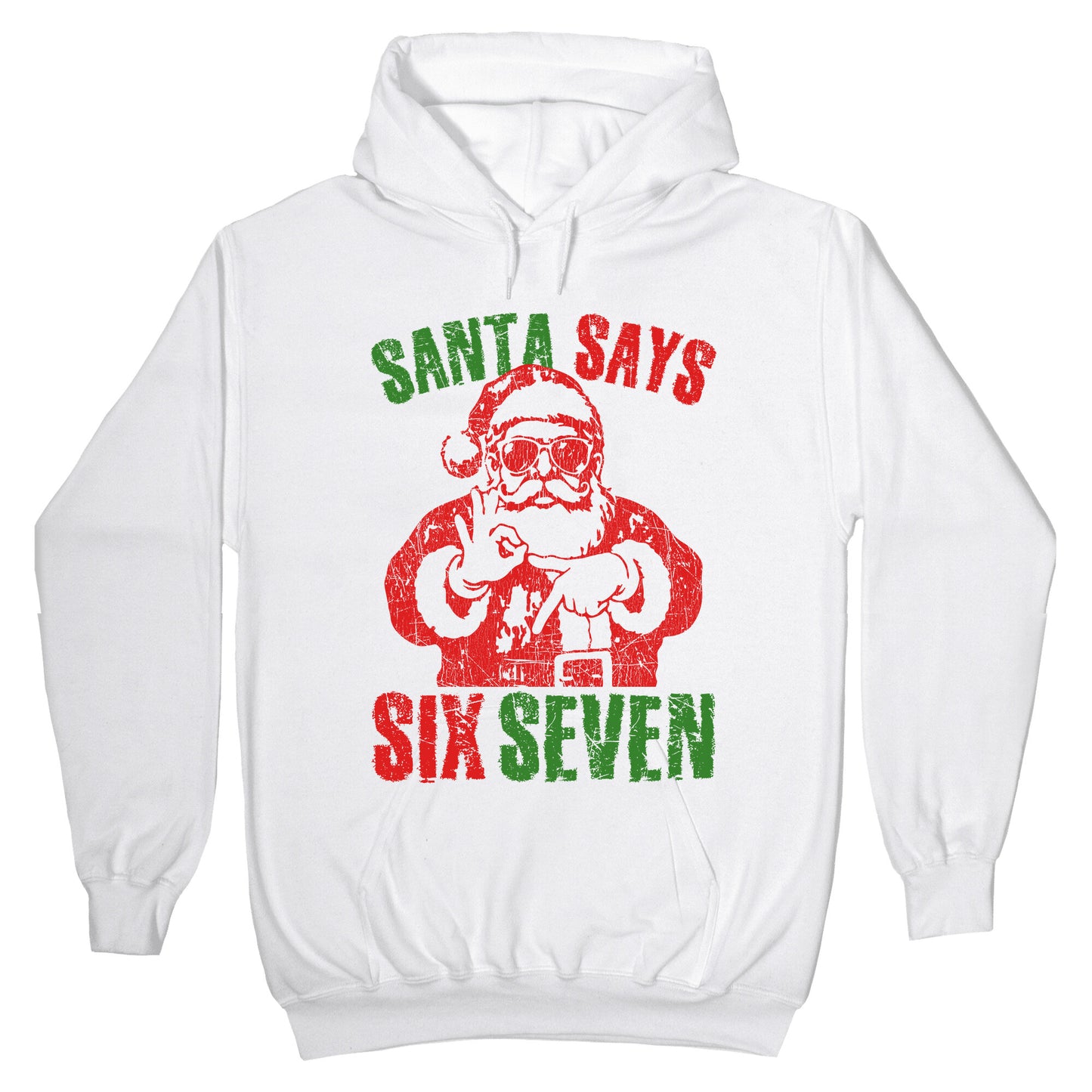 Santa Says 67 Hoodie