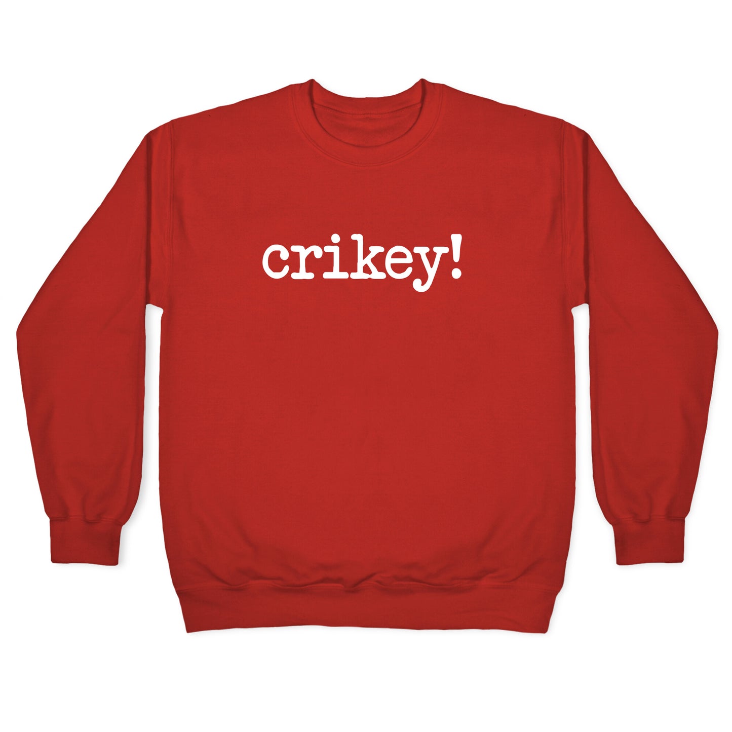 Crikey! Crewneck Sweatshirt