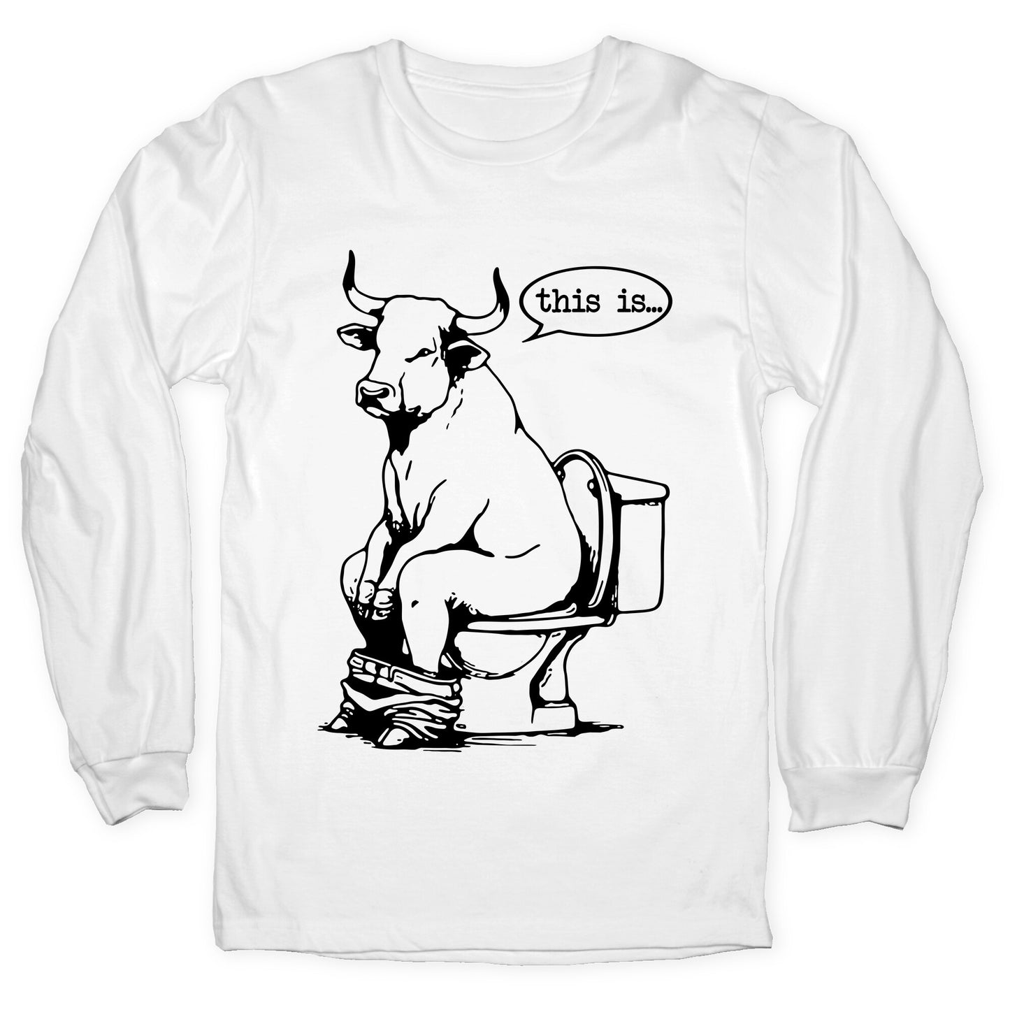 This is Bullshit Longsleeve Tee