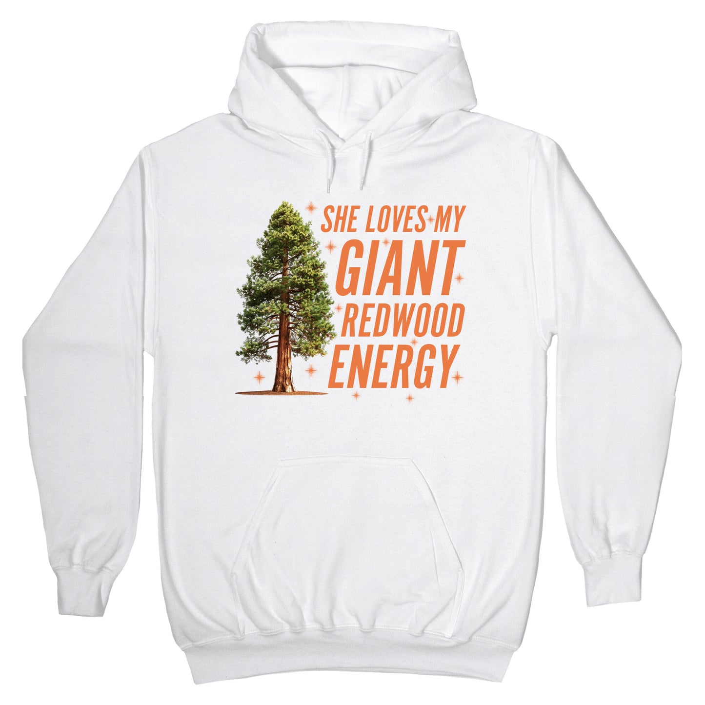 He Loves My Showgirl Style, She Loves my Redwood Tree Hoodie