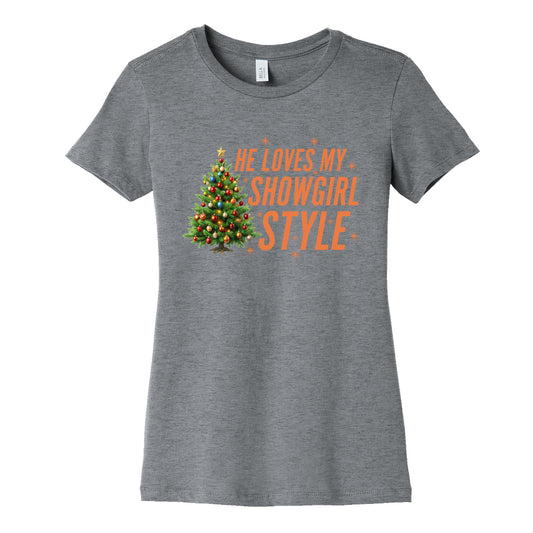 He Loves My Showgirl Style, She Loves my Redwood Tree Womens Cotton Tee