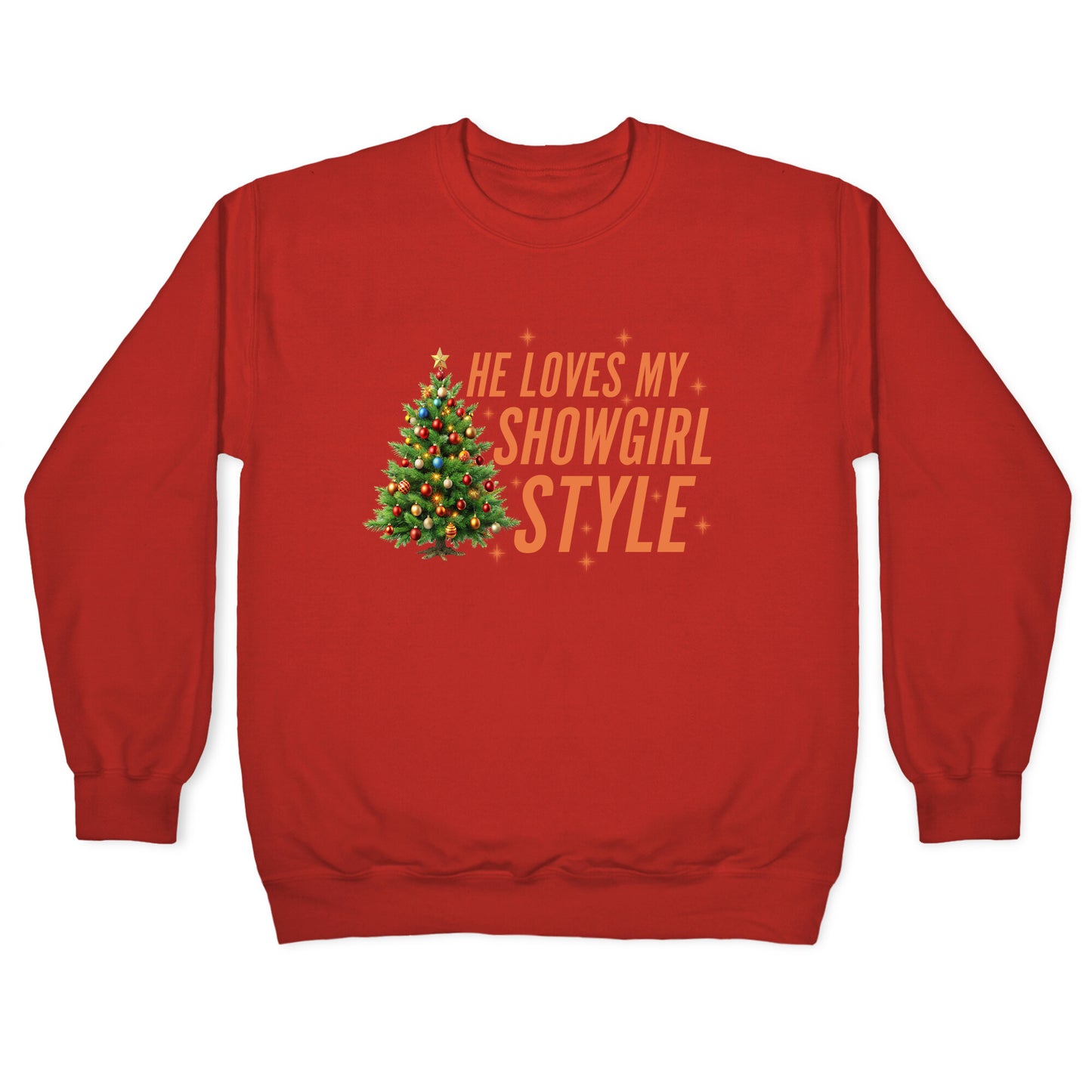 He Loves My Showgirl Style, She Loves my Redwood Tree Crewneck Sweatshirt