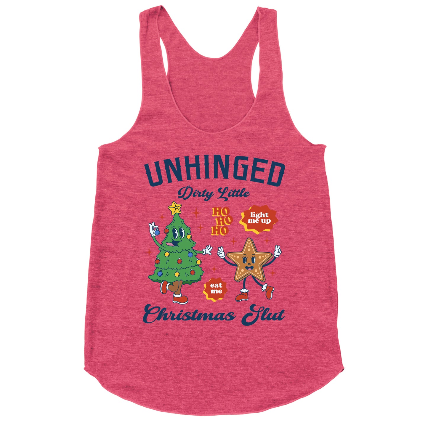 Unhinged Dirty Christmas Slut Racerback Tank