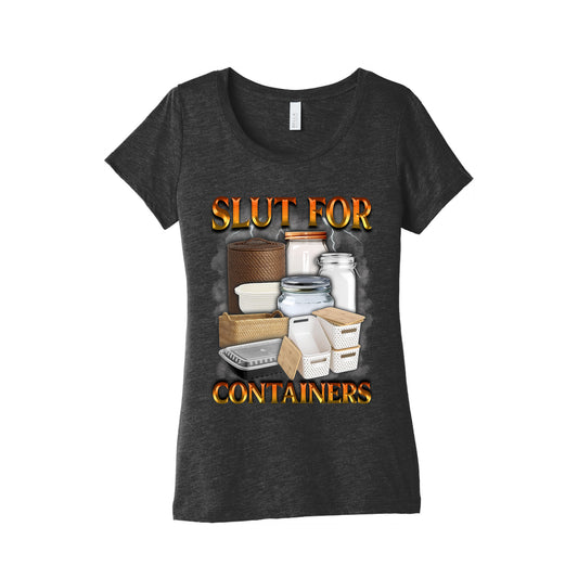 Slut for Containers Womens Triblend Tee