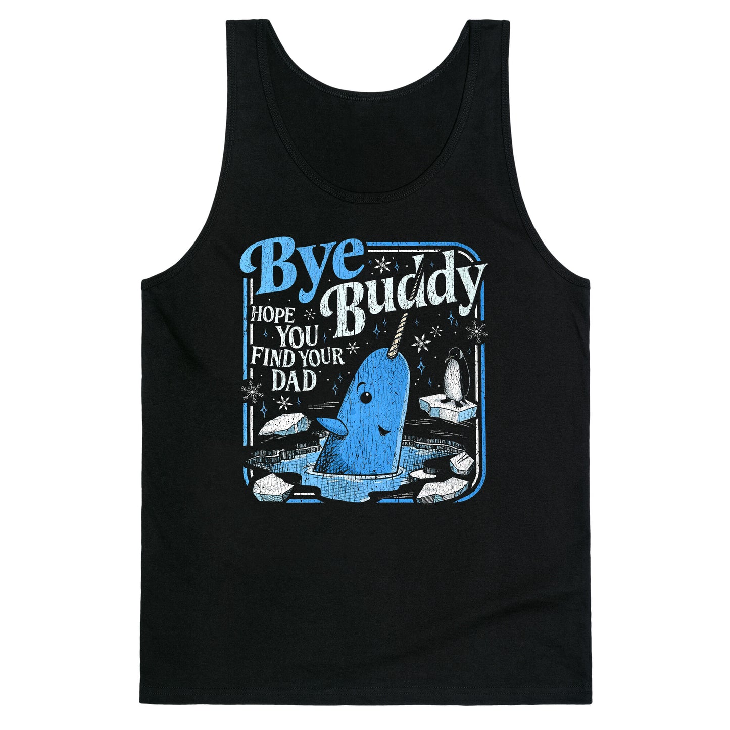 Bye Bye Buddy Tank Top