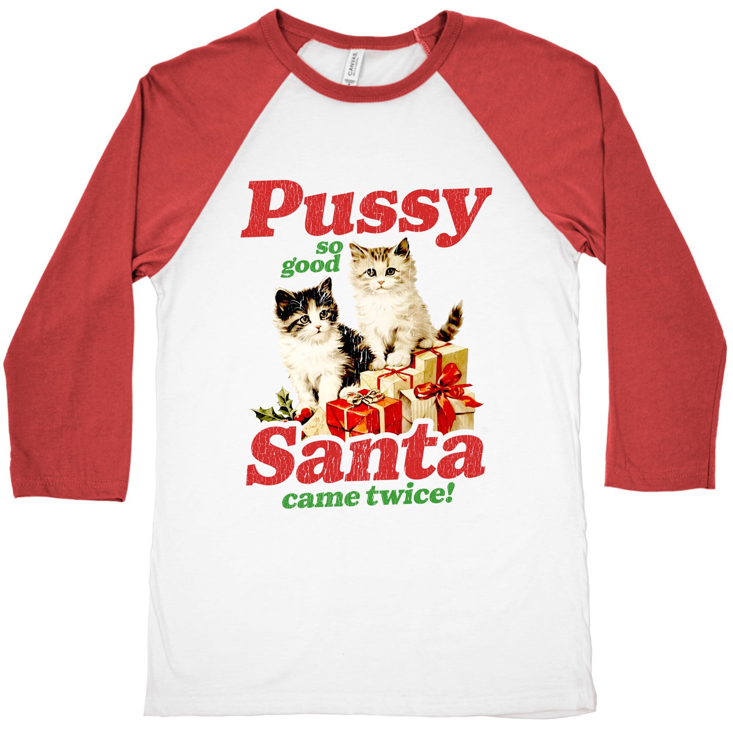 Pussy So Good Santa Came Twice Baseball Tee