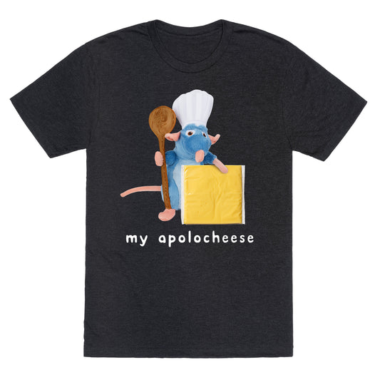 My Apolocheese Unisex Triblend Tee
