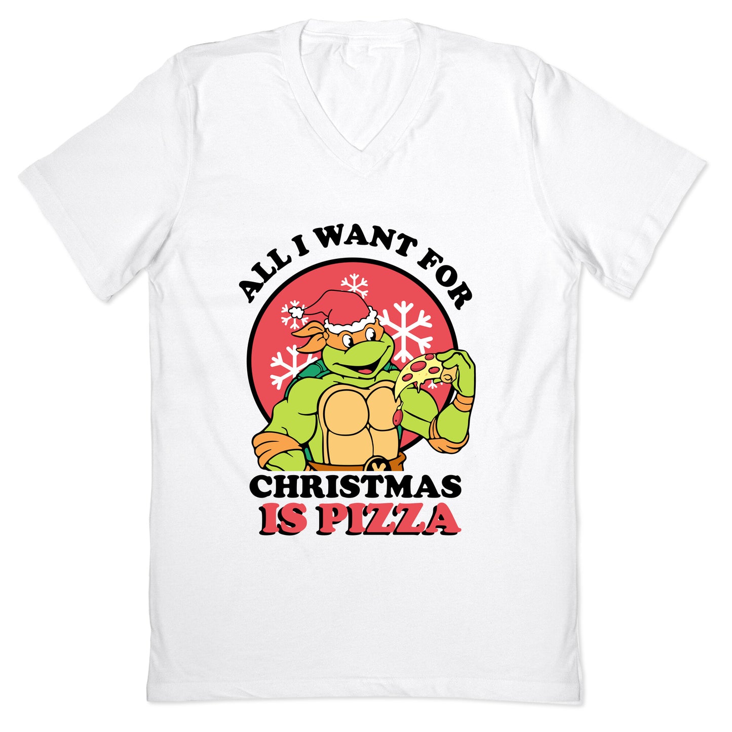 All I Want for Christmas is Pizza V-Neck