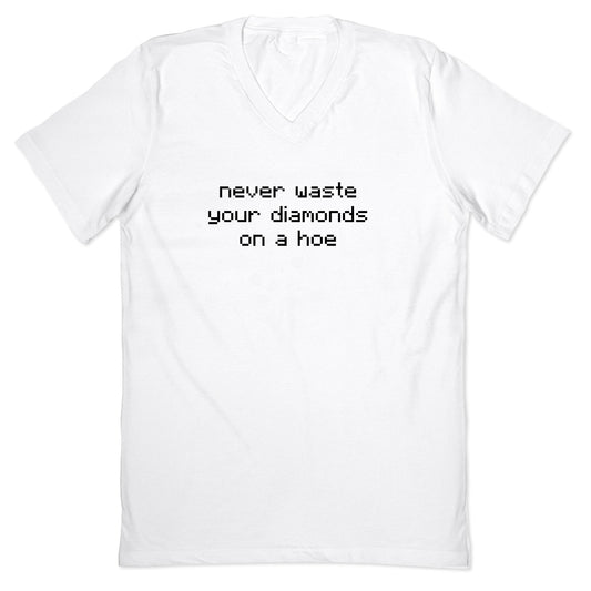 Minecraft Never Waste Diamonds on a Hoe V-Neck