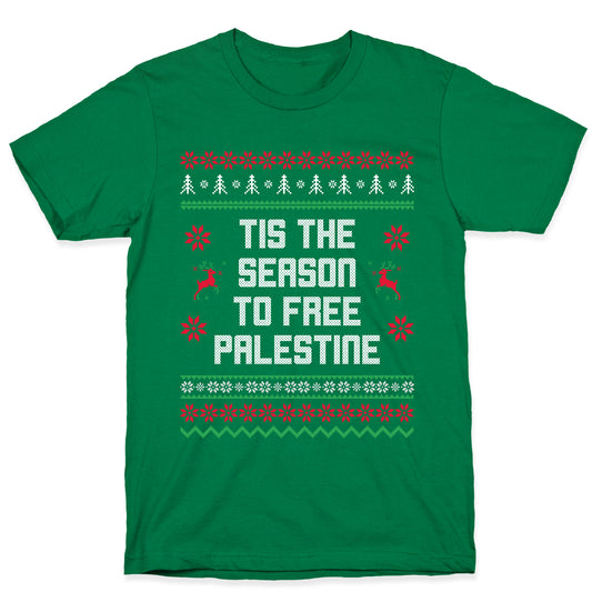 Tis the Season to Free Palestine T-Shirt