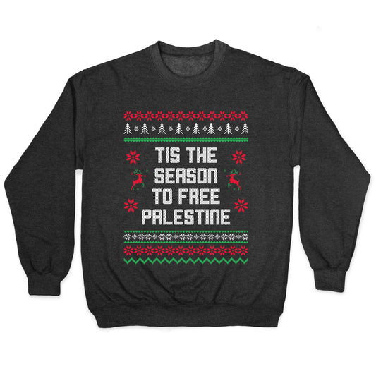 Tis the Season to Free Palestine Crewneck Sweatshirt
