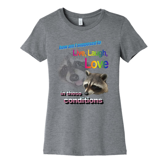 Live Laugh Love Raccoon Womens Cotton Tee