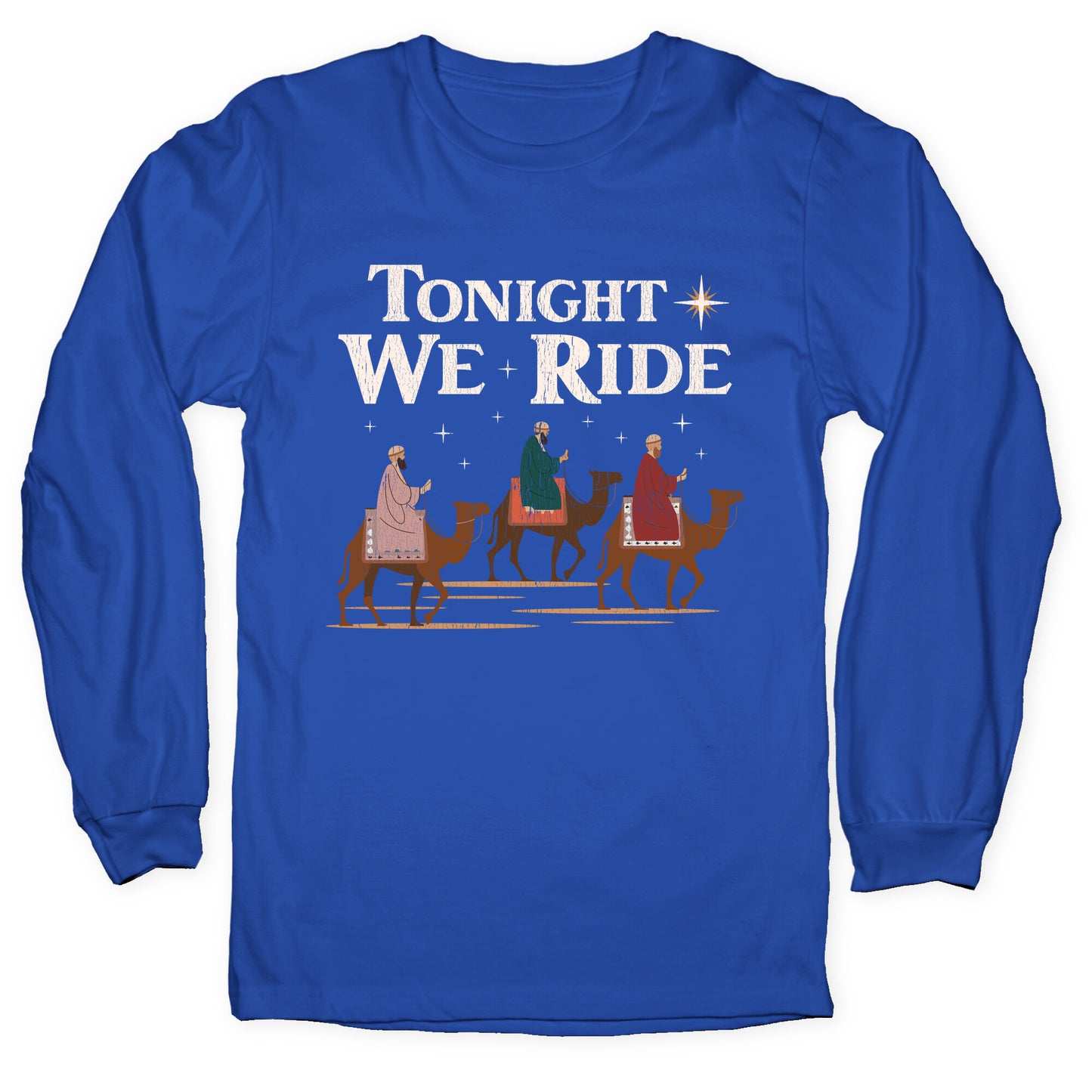 Tonight We Ride Longsleeve Tee