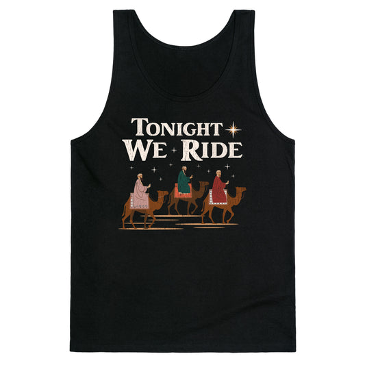 Tonight We Ride Tank Top