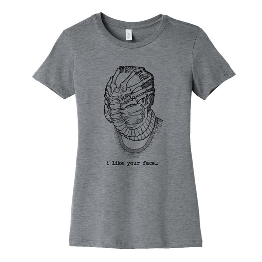 I Like Your Face Womens Cotton Tee