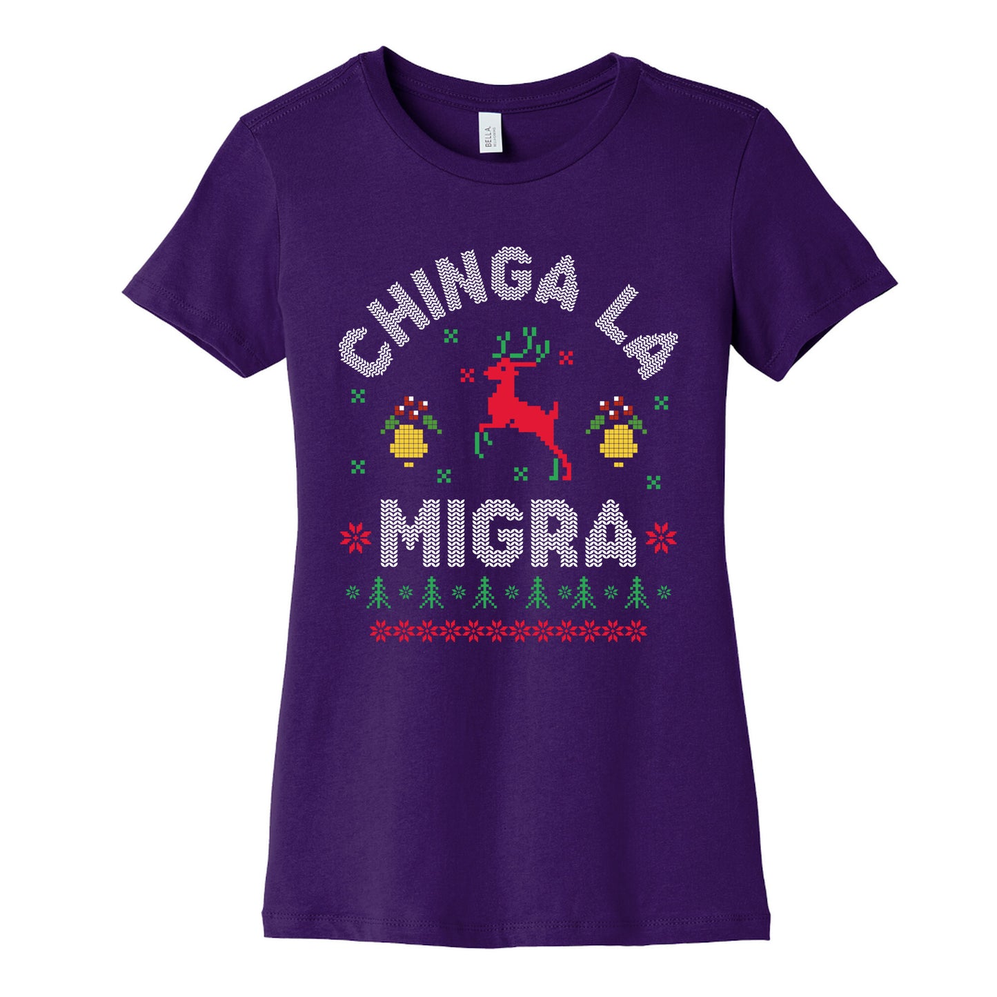 Chinga La Migra Christmas Womens Cotton Tee