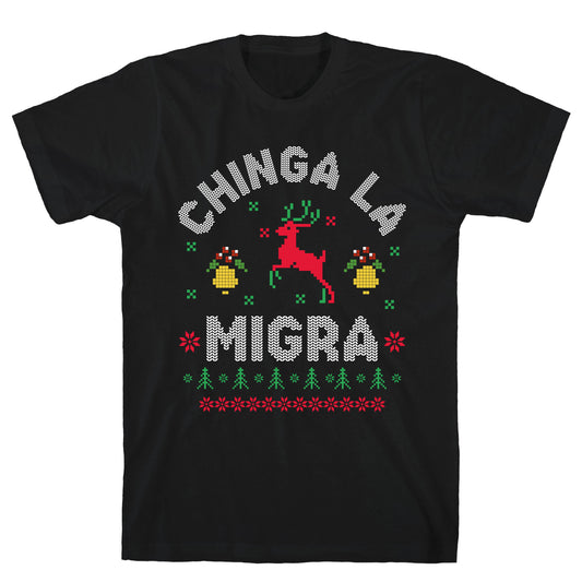 Chinga La Migra Christmas T-Shirt