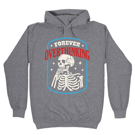 Overthinking Hoodie