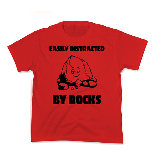 Easily Distracted By Rocks Kids Tee