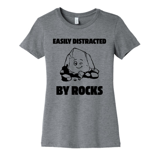 Easily Distracted By Rocks Womens Cotton Tee