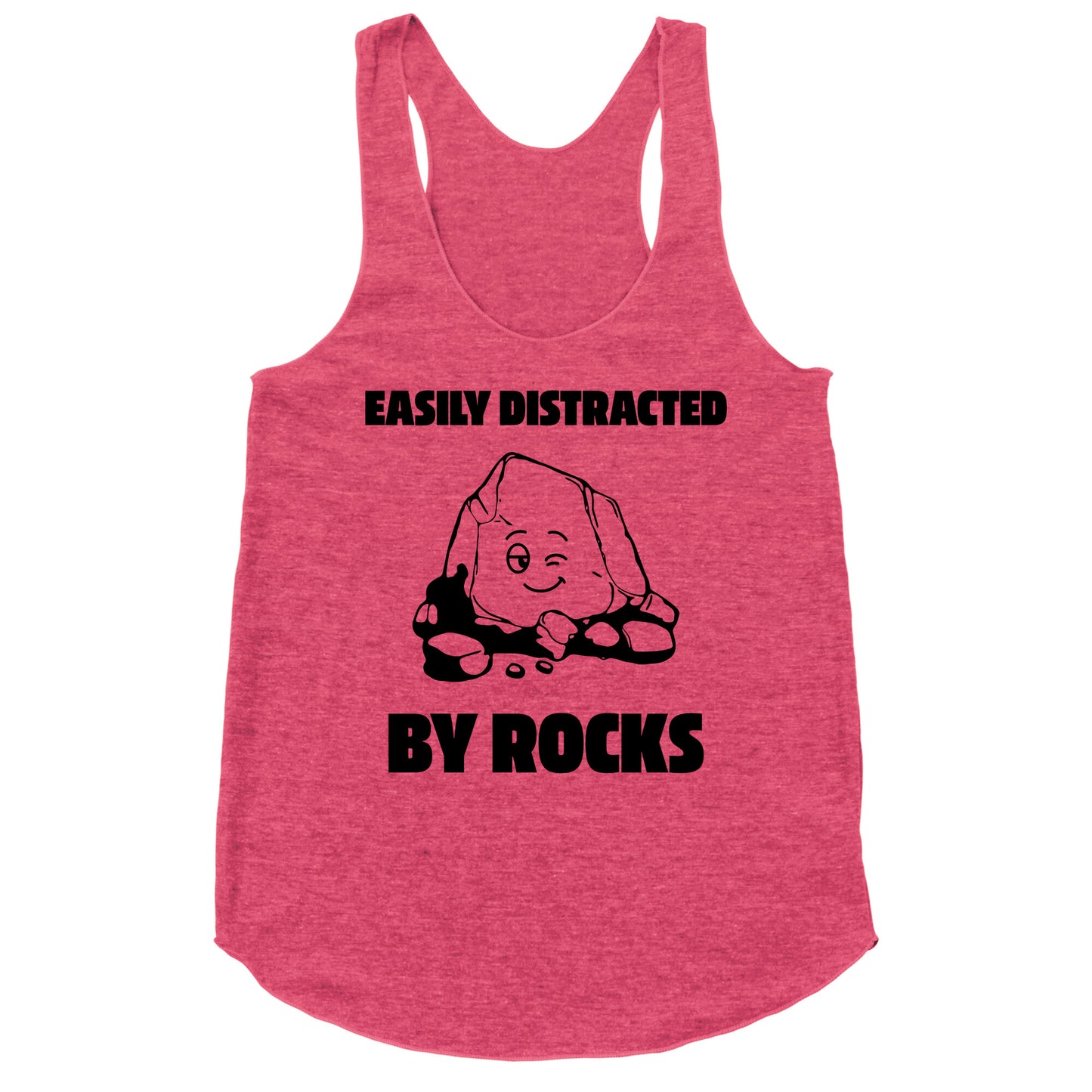 Easily Distracted By Rocks Racerback Tank