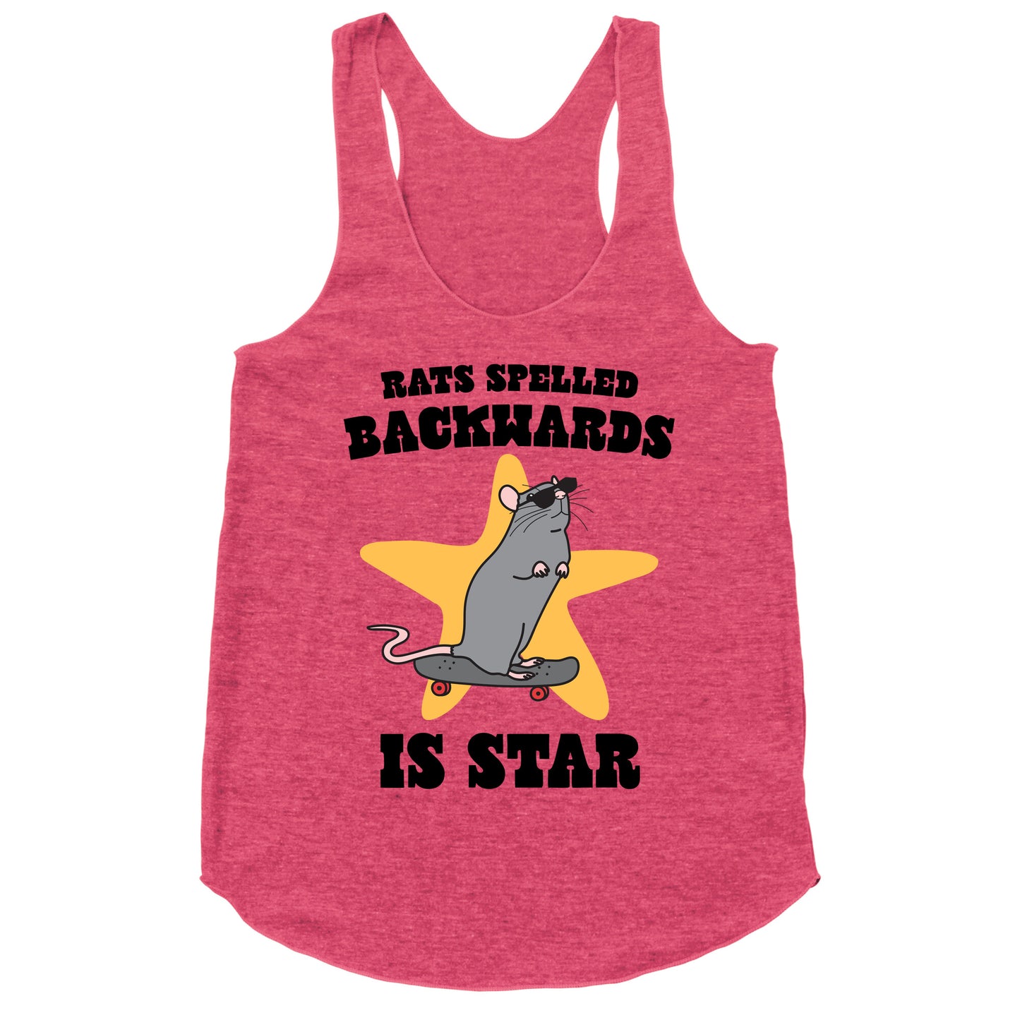 Rats Spelled Backwards is STAR Racerback Tank