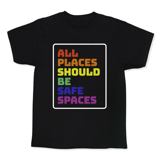 All Places Should Be Safe Spaces Kids Tee