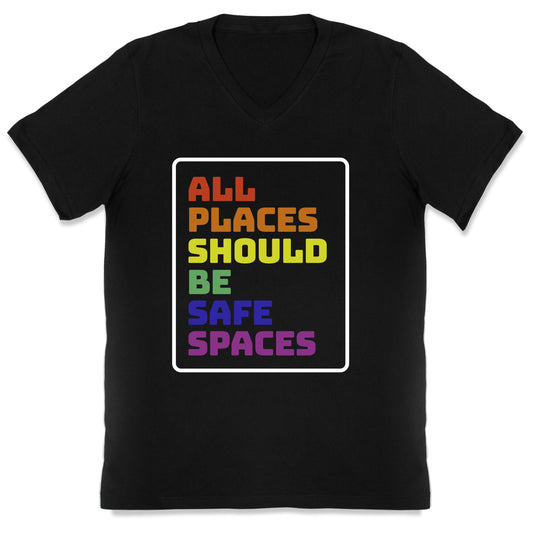 All Places Should Be Safe Spaces V-Neck