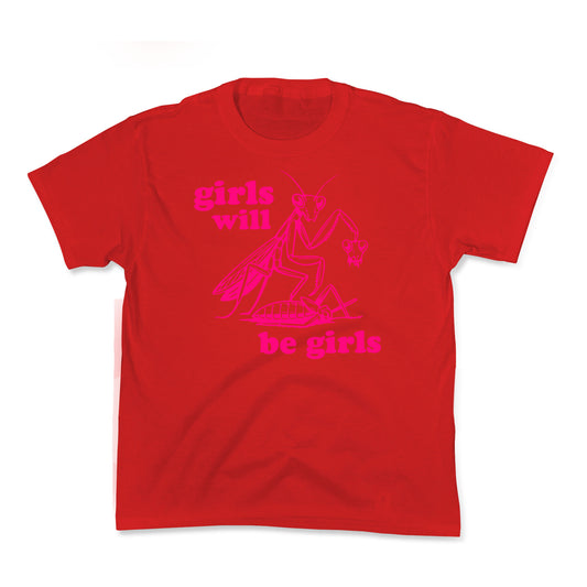 Girls Will Be Girls Kids Tee