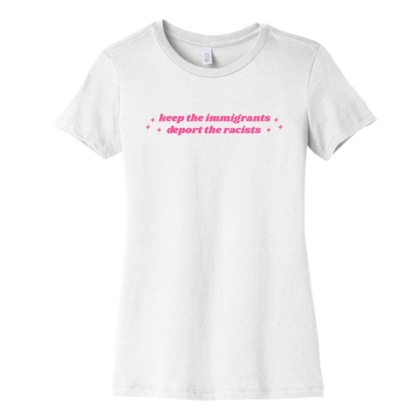 Keep The Immigrants, Deport The Racists Womens Cotton Tee