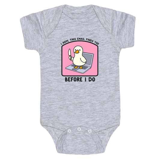 I Hope This Email Finds You Baby One-Piece