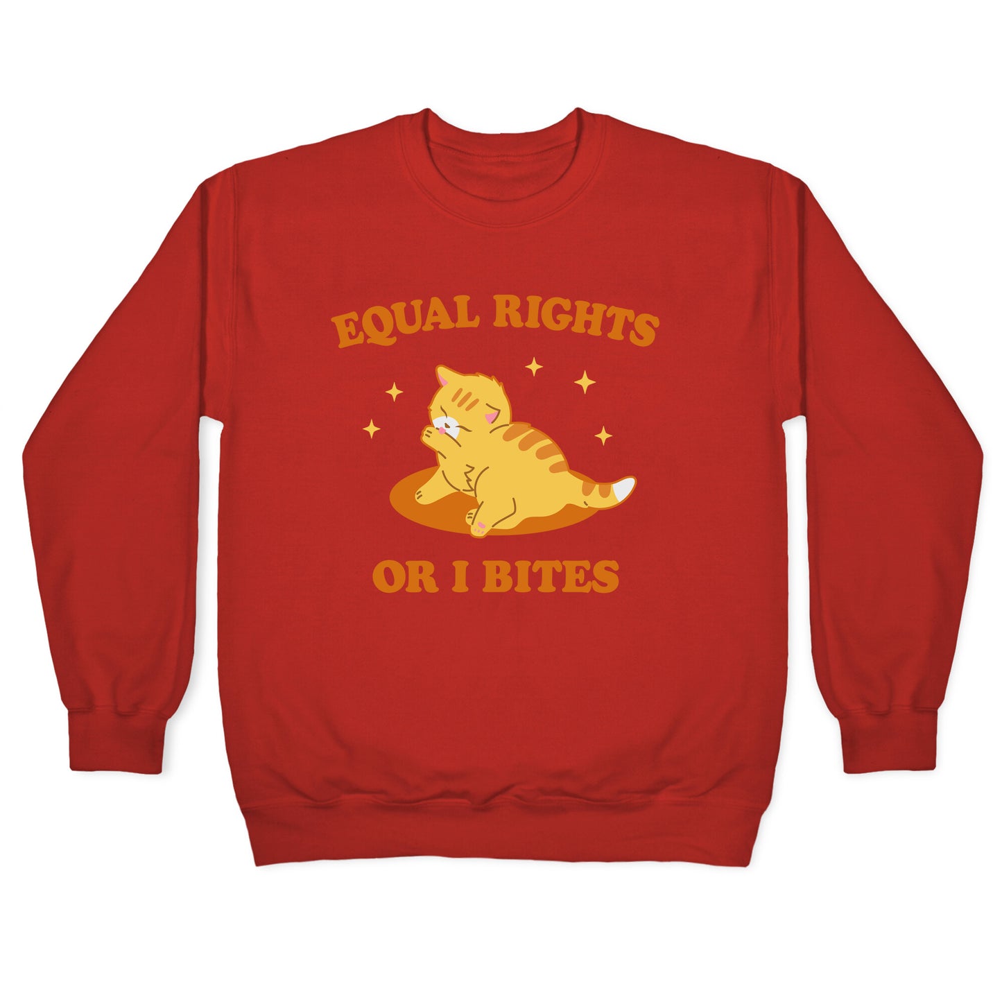Equal Rights or I Bites Crewneck Sweatshirt