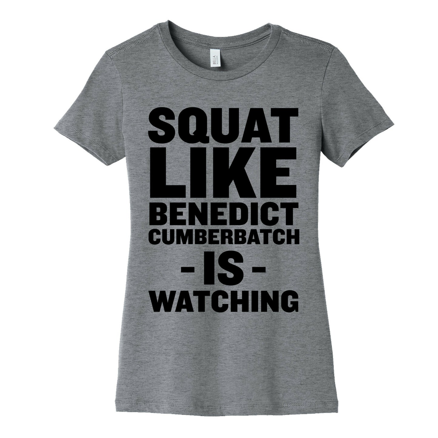 Squat Like Benedict Cumberbatch Women's Cotton Tee