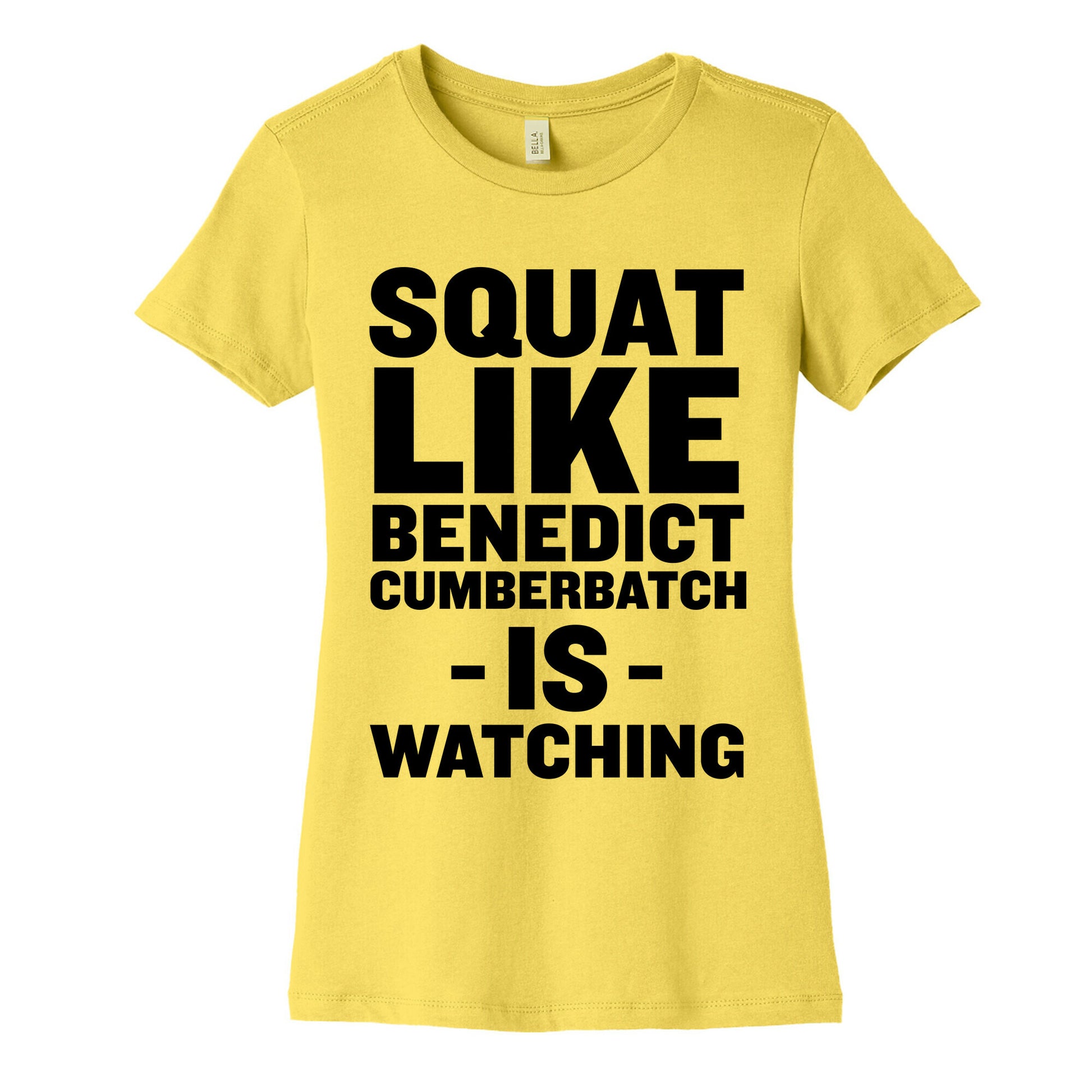 Squat Like Benedict Cumberbatch Women's Cotton Tee