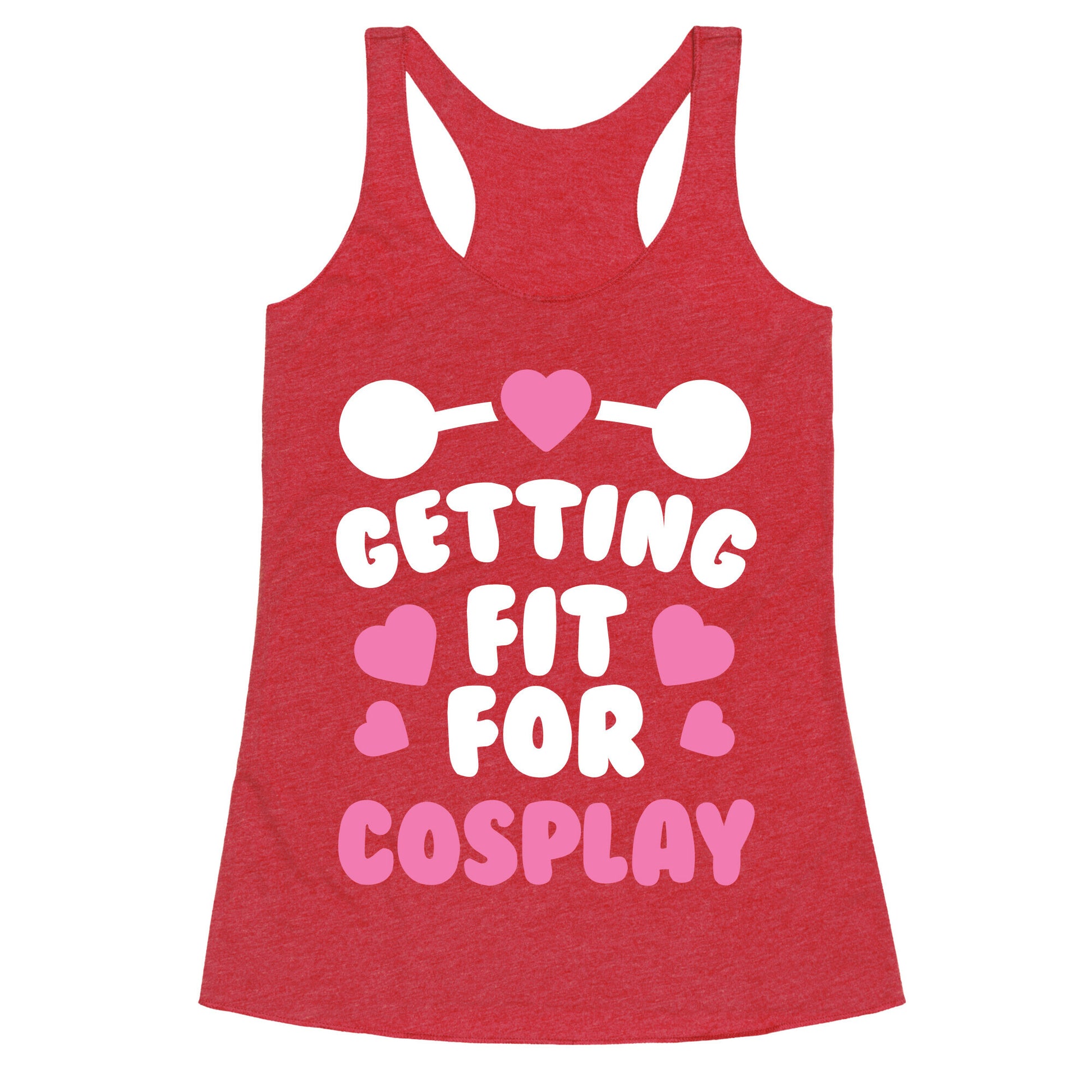 Getting Fit For Cosplay Racerback Tank