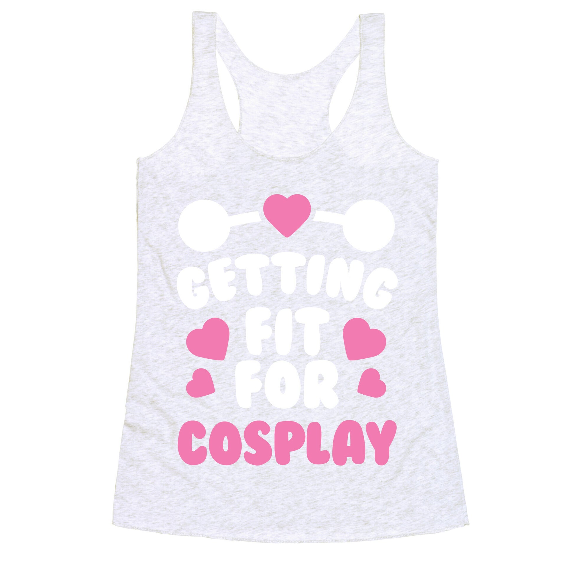 Getting Fit For Cosplay Racerback Tank