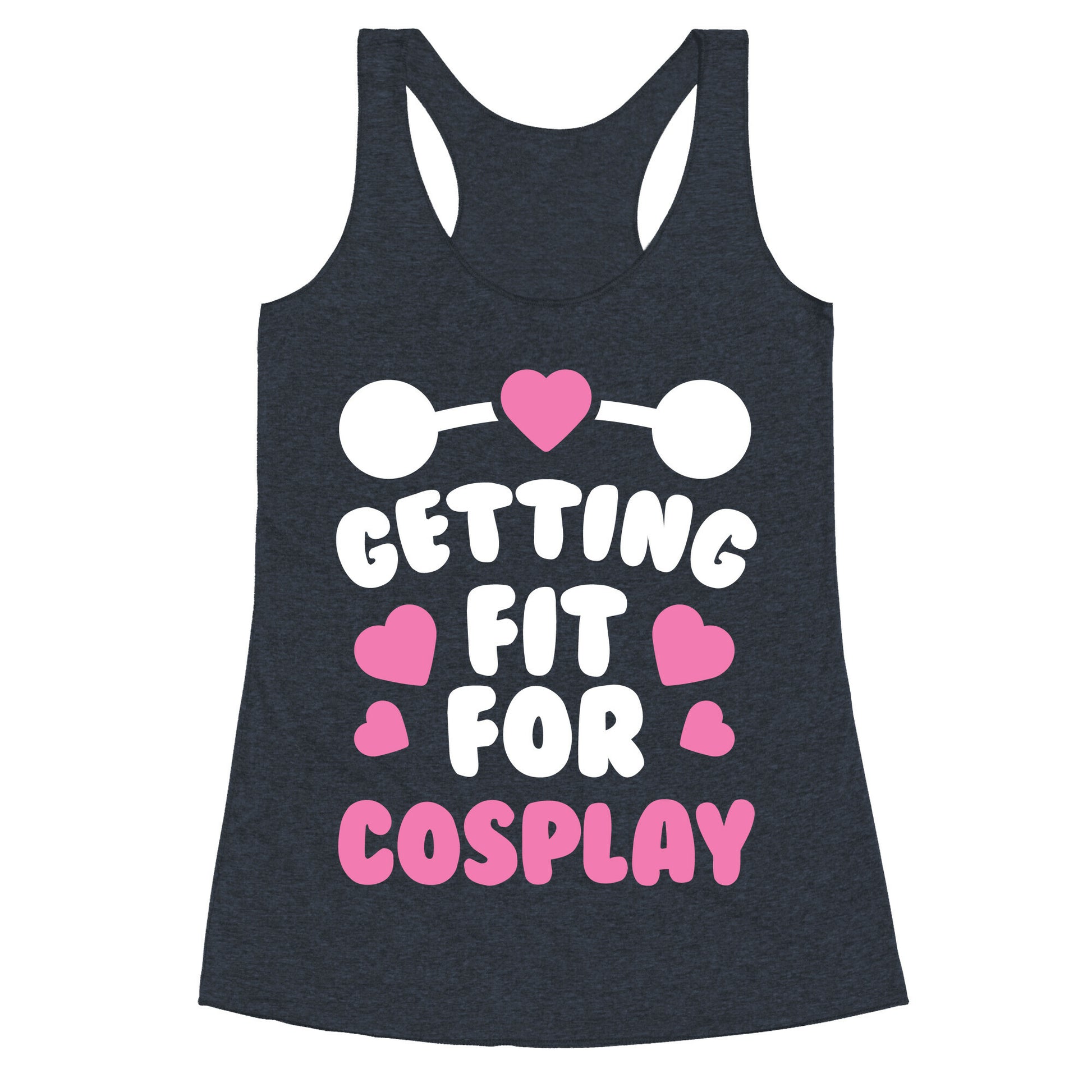 Getting Fit For Cosplay Racerback Tank
