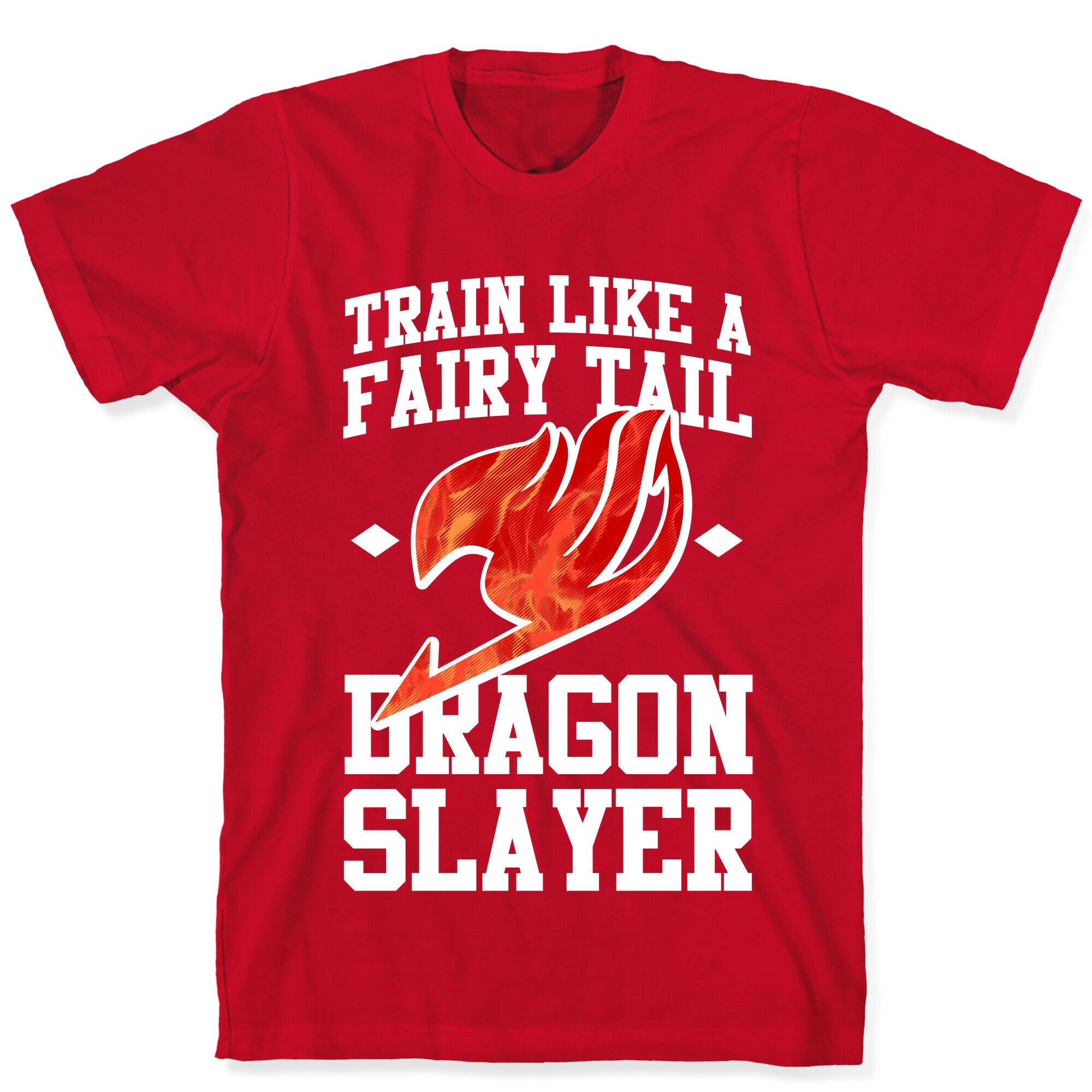 Train Like a Fairy Tail Dragon Slayer (Natsu) T-Shirt