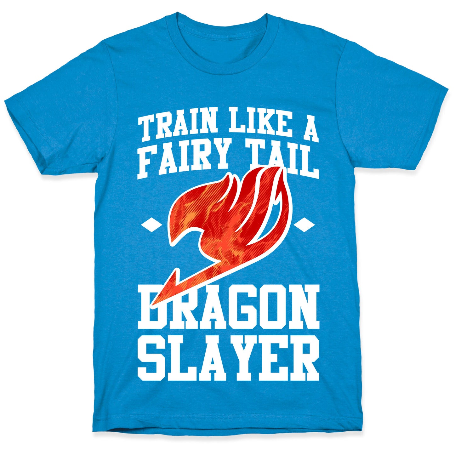 Train Like a Fairy Tail Dragon Slayer (Natsu) T-Shirt