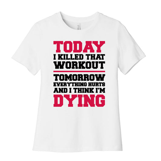Today I Killed That Workout Women's Cotton Tee