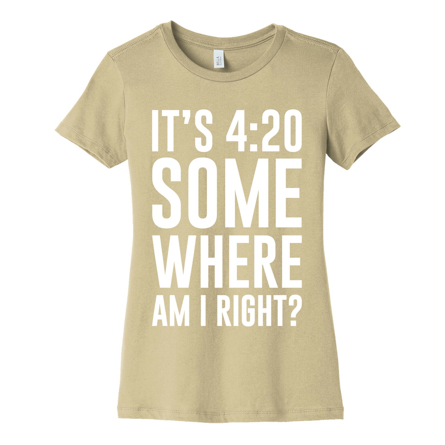 It's 4:20 Somewhere Women's Cotton Tee