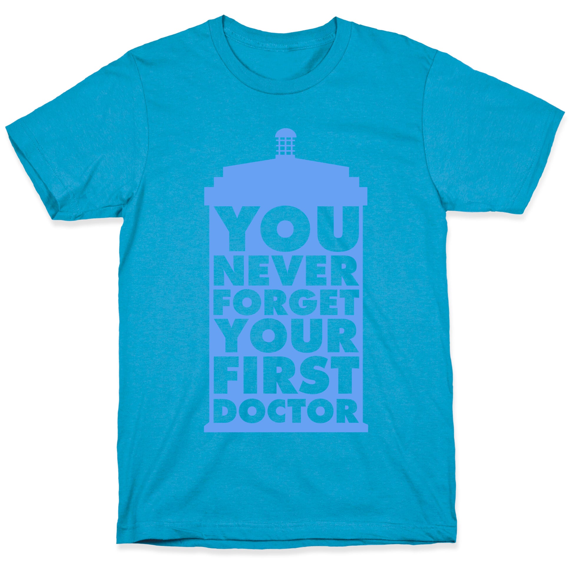 You Never Forget Your First Doctor Unisex Triblend Tee